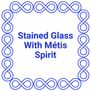 Stained Glass With Métis Spirit