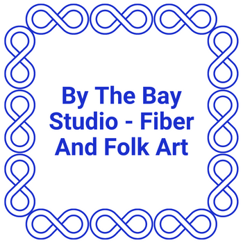 By the Bay Studio Fiber and Folk Art