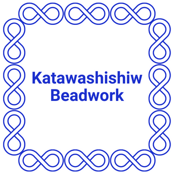 Katawashishiw Beadwork